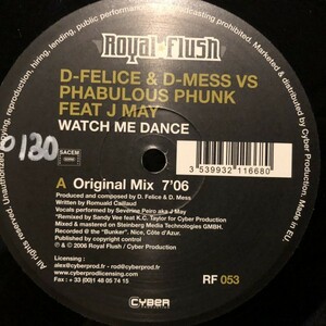 D-Felice & D-Mess vs. Phabulous Phunk / Watch Me Dance