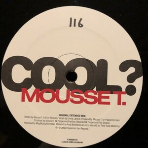 Mousse T. Feat. Emma Lanford / Is It 'cos I'm Cool?