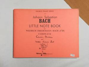 Ａか　洋書　Kalmus Piano Series 3067　Johann Sebastian Bach　Little Note Book for Wilhelm Friedemann Bach（1720）Complete　バッハ