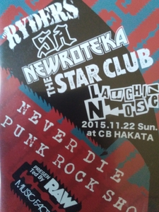 NEVER DIE PUNK ROCK SHOW THE RYDERS THE STAR CLUB Newroteeka The * Star Club The * Rider's LAUGHIN NOSEla ласты нос 