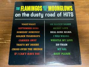 The Flamingos, The Moonglows / The Flamingos Meet The Moonglows On The Dusty Road Of Hits