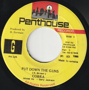 JA盤7&#34;EP★Cobra★Put Down The Guns★95年★Penthouse★Kette Riddim★超音波洗浄済★試聴可能