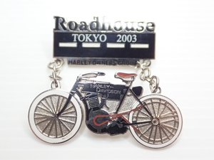 Z214　ピンバッジ　Roadhouse　TOKYO2003　ハーレーダビッドソン オーナーズグループ　限定 記念品 HARLEY DAVIDOSON　 HOG　pin badge