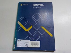e658◆Word Formation in Generative Grammar (Volume 1) (Linguistic Inquiry Monographs (1)) Aronoff, Mark☆