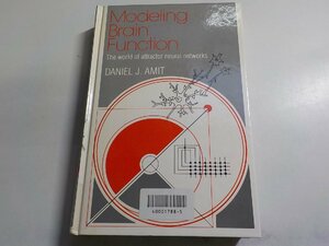 A1242◆Mondeling Brain Function The World of Attractor Neural Networks DANIEL J. AMIT▼