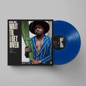 DURAND JONES / WAIT TIL I GET OVER (LTD / BLUE JAY VINYL) (LP)