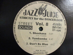 VA ： Jazz Juice Vol.8 12'' (( Rare Groove / Caltjader / Poncho Sanchez / Jackie & Roy / Lonnie Smith 他 / 落札5点で送料無料