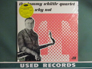 Tommy Whittle Quartet ： ...Why Not LP (( Jazz( Sax ) / 落札5点で送料無料