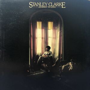 I LP Stanley Clarke スタンリー・クラーク Journey to Love jazz ジェフベック Jeff beck慈愛への旅路 レコード 5点以上落札で送料無料