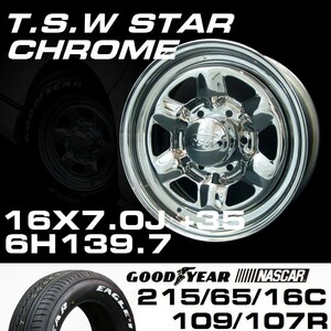 TSW STAR クローム 16X7J+35 6穴139.7 ナスカー 215/65R16C　ハイエース200系などに！