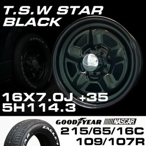 TSW STAR ブラック 16X7J+35 5穴114.3 ナスカー 215/65R16C　ハイエース100系や152系ハイラックスなどに！