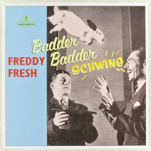 ■Freddy Fresh（フレディ・フレッシュ） featuring Fatboy Slim（ファットボーイ・スリム）｜ Badder Badder Schwing ＜12' 1999年 UK盤＞