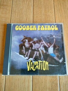 US盤 グーバーパトロール バケーション ヴァケーション Goober Patrol Vacation