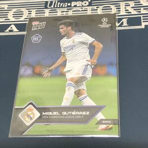 2021-22 Topps Now UEFA Champions League Soccer 　 Miguel Gutierrez Real Madrid RC 　UEFA Champions League debut　カード 