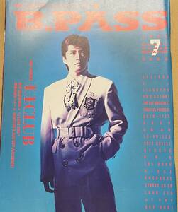 バックステージ・パス B-PASS　B PASS 1992年 7月 米米クラブ unicorn B'z 尾崎豊 LINDBERG SOFT BALLET BUCK TICK 電気GROOVE