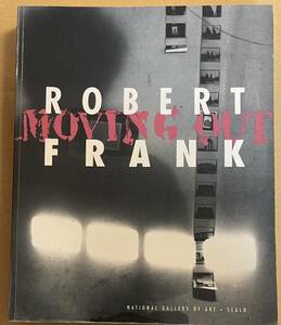 ROBERT FRANK MOVING OUT 日本語版　ロバート・フランク ムーヴィング・アウト