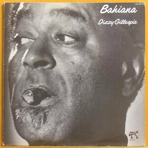 ●小池!ダブル洗浄済!★Dizzy Gillespie(ディジー ガレスピー)『Bahiana』 USオリジLP #60664