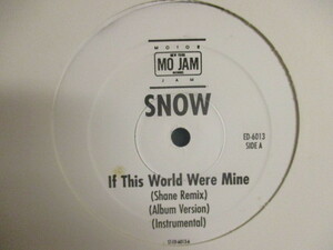 Snow ： If This World Were Mine 12'' c/w Mash Up Da Nation (( Shane Remix / 落札5点で送料無料 / 落札5点で送料無料