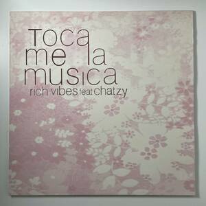 Rich Vibes Feat Chatzy - Toca Me La Musica