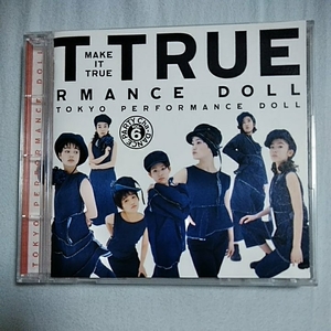 MAKE IT TRUE～Cha-DANCE Party Vol.6/東京パフォーマンスドール　CD　　　　　,G