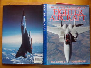 送料無料! 「THE PICTORIAL HISTORY OF FIGHTING AIRCRAFT」 192ページ カラー内部復元イラスト多数! 迫力のある戦闘機の大型百科事典!