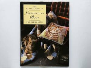 Pat Menchini / The Beatrix Potter　Needlepoint Book　ビアトリクス・ポター ニードルポイント 刺繍 クロスステッチ