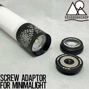 【送料無料】ミニマライト拡張パーツ アダプター 5050WORKSHOP フィフティフィフティワークショップ SCREW ADAPTOR for MINIMALight