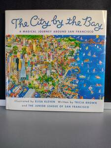 【英語版】The City by the Bay: A Magical Journey around San Francisco 1993 トリシア・ ブラウン (著者)、 