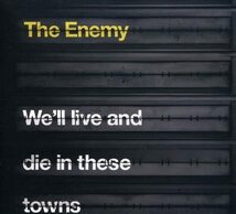 We'll Live & Die in These Towns ジ・エナミー 輸入盤CD_画像1