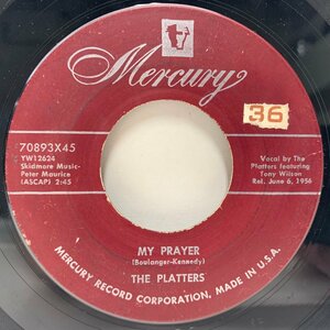 【ソウルフルで澄んだ高級バラード】USオリジナル 7インチ PLATTERS My Prayer / Heaven On Earth ('56 Mercury) DOO-WOP ザ・プラターズ