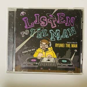 LISTEN TO THE MAN /RYUHEI THE MAN レア　MIX CD HIPHOP 入手困難