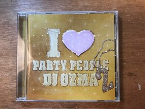 DD-9654 ■送料無料■ I LOVE PARTY PEOPLE 2 DJ OZUMA CD J-POP オズマ 綾小路翔 CD 音楽 MUSIC /くKOら