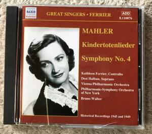 CD-June / NAXOS / Kathleen Ferrier (alt), Walter・New York Philharmonic / MAHLER_Kindertotenlieder, Symphony No.4 