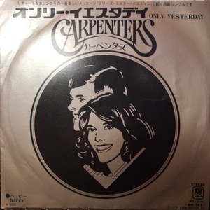 Carpenters - Only Yesterday / Happy 7inch AM-245 1975国内盤
