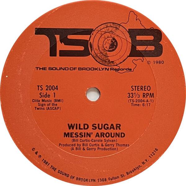 Wild Sugar - Messin' Around / Bring It Here (激レアUSオリジナル)