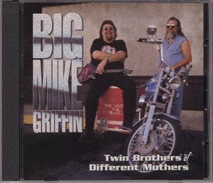 BIG MIKE GRIFFIN TWIN BROTHERS OF DIFFERENT MOTHERS