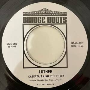 【7インチ レコード】Caserta 「Luther」Bridge Boots BB45-002/ LUTHER VANDROSS「STILL IN LOVE」のremix