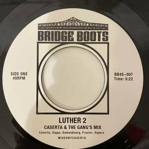 【7インチ レコード】Caserta 「Luther 2」Bridge Boots BB45-007 / LUTHER VANDROSS「I'D RATHER」のremix