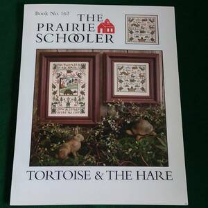 クロスステッチ　図案　チャート　プレイリー　Prairie Schooler　No.162 tortoise & the hare コピー版ではありません