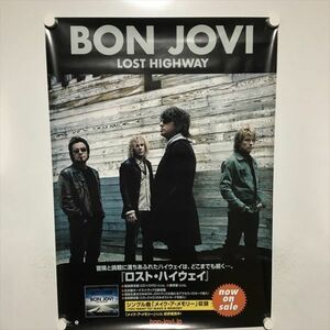 A62789 ◆BON JOVI LOST HIGHWAY 販促 B2サイズ ポスター 送料350円 ★5点以上同梱で送料無料★