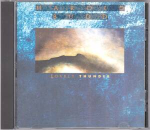 ☆HAROLD BUDD(ハロルド・バッド)/Lovely Thunder◆86年発表のコクトー・ツインズも参加したアンビエントの大名盤◇レアなNIMBUS刻印有り★