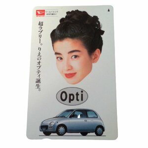 ★未使用・テレカ★宮沢りえ★オプティ（Opti）/ダイハツ（DAIHATSU）★テレホンカード・50度数★女性タレント・芸能人★M290