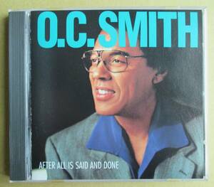 O C Smith / After All Is Said and Done 　 O.C.スミス