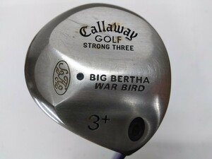 ☆希少★名器 FW Callaway BIG BERTHA WAR BIRD 3+ 日本仕様 flex:S SUPER JV123 HC付き ビッグバーサウォーバードフェアウェイウッド★