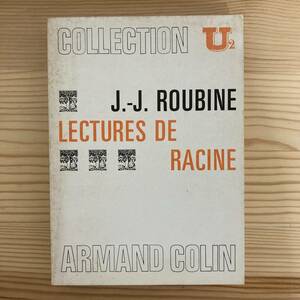 【仏語洋書】LECTURES DE RACINE / Jean-Jacques Roubine（著）【ラシーヌ】