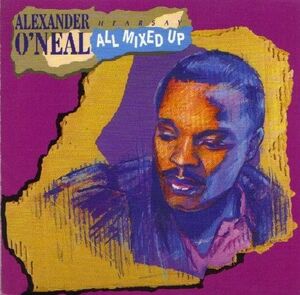 HEARSAY ALL MIXED UP Alexander O'neal