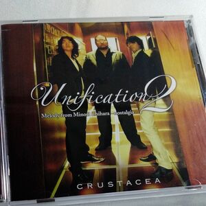 CRUSTACEA/Unification2 Melody from Minori Chihara-nostalgia-