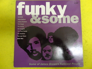 VA - Funky & Some (Some Of James Brown's Funkiest People) 激アツブレイクFUNK 名曲コンピ Last Word / Johnny Scotton / The Dapps 等