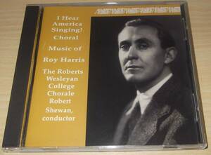 I Hear America Singing! - Choral Music of Roy Harris