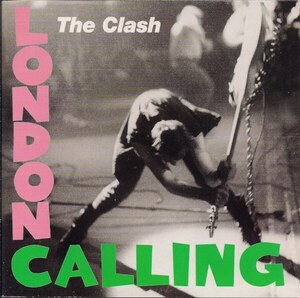 ＊中古CD THE CLASHザ・クラッシュ/LONDON CALLING 1979年作品3rd デジタルリマスター仕様 ジョー・ストラマー DAMNED SEX PISTOLS P.I.L